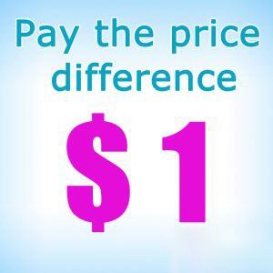Pay for The Price Difference Only –
